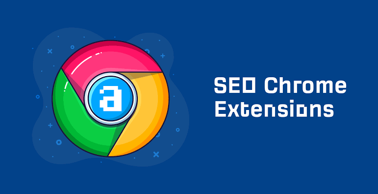 Best Google Chrome Extensions For SEO
