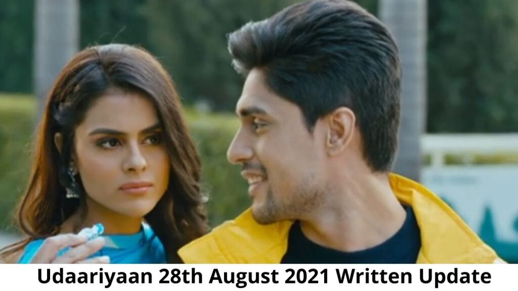Udaariyaan-on-28th-August-2021-Written-Episode-Update-Fateh-Ends-With-Both-Tejo-Jasmin
