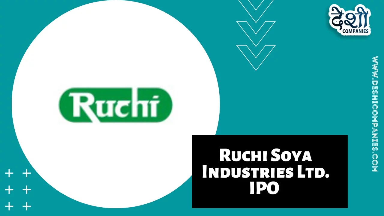 Ruchi Soya Industries FPO Date, Price, GMP, Market Lot, Share Market, Review, & Details
