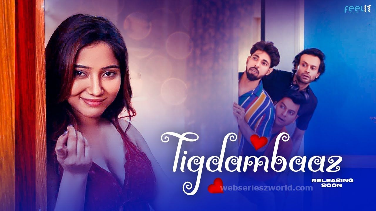 Tigdambaaz Web Series All Episodes, Star Cast, Story, Review, & Details